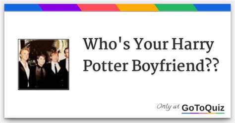 Your Harry Potter Boyfriend ~long results~ .